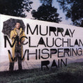 Murray McLauchlan: Whispering Rain  ( CD )