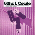 60hz: 60hz Ft Cecile - 7-INCH SINGLE