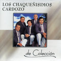 Los Chaquenisimos Cardozo: De Coleccion - CD