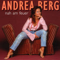 Andrea Berg: Nah Am Feuer - CD