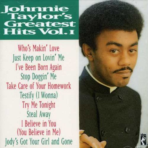 Johnnie Taylor: Greatest Hits 1  ( CD )