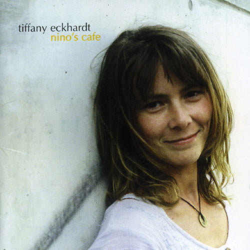 Tiffany Eckhardt: Nino's Cafe  ( CD )