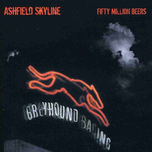 50 Million Beers: Ashfield Skyline  ( CD )