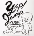 Daniel Johnston: Yip Jump Music - VINYL