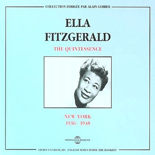 Ella Fitzgerald: Quintessence-New York 1936-48 - CD
