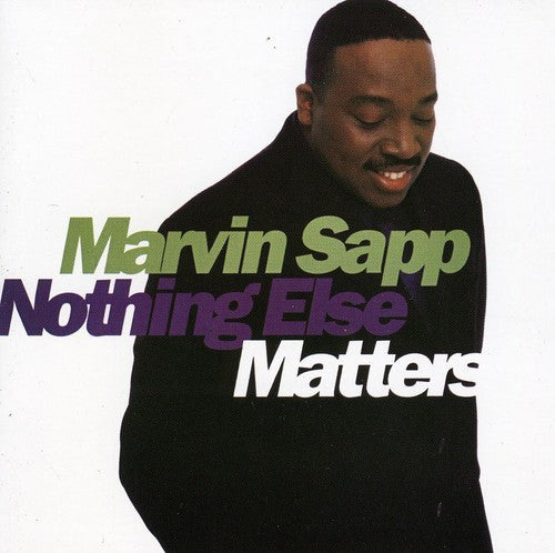 Marvin Sapp: Nothing Else Matters  ( CD )