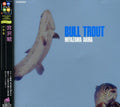 Akira Miyazawa: Bull Trout - CD