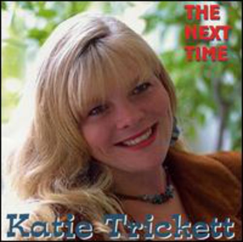 Katie Trickett: Next Time  ( CD )