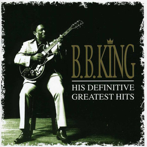 B.B. King: His Definitive Greatest Hits  ( CD )