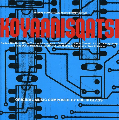 Various Artists: Koyaanisqatsi (Original Soundtrack) - CD