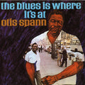 Otis Spann: Blues Is Where It's at  ( CD )