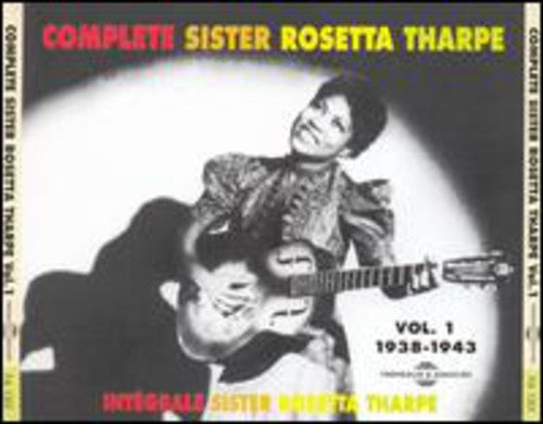 Sister Rosetta Tharpe: Vol. 1-Intergrale Sister Rosetta Sharpe  ( CD )