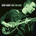 Gerry Hundt: Since Way Back  ( CD )