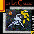 Joe LoCascio: Gliders - CD
