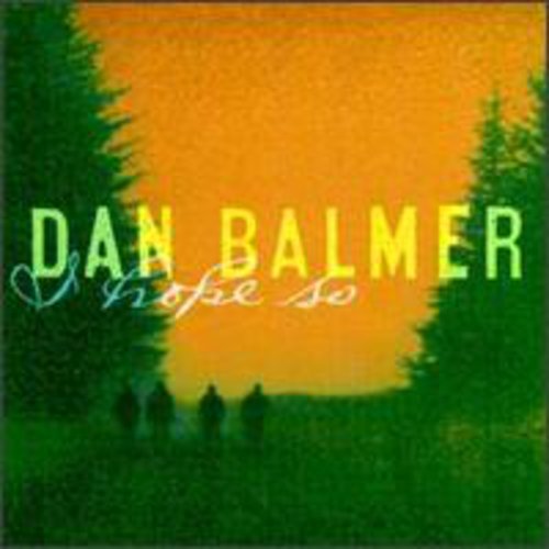 Dan Balmer: I Hope So - CD