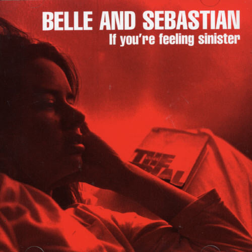 Belle and Sebastian: If You're Feeling Sinister  ( CD )