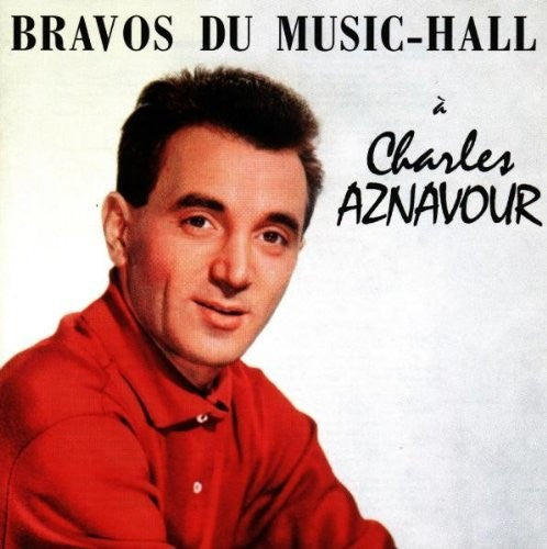 Charles Aznavour: Bravos Du Music Hall - CD