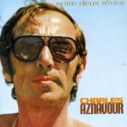 Charles Aznavour: Entre Deux Reves - CD