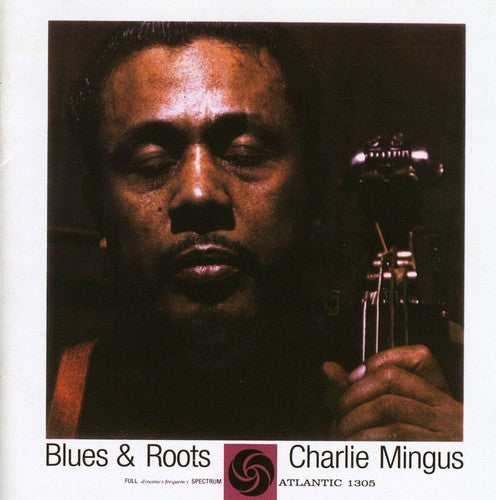 Charles Mingus: Blues & Roots (With Bonus Tracks) - CD