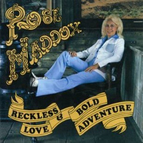 Rose Maddox: Reckless Love & Bold Adventure  ( CD )