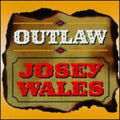 Josey Wales: Outlaw - CD