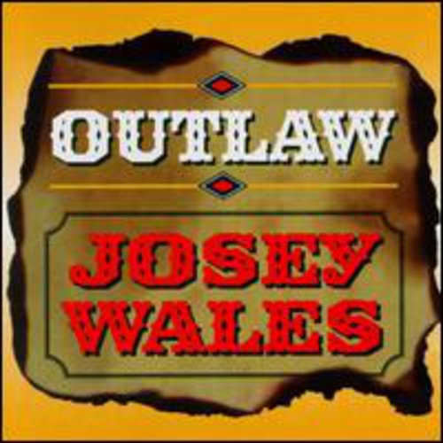 Josey Wales: Outlaw - CD