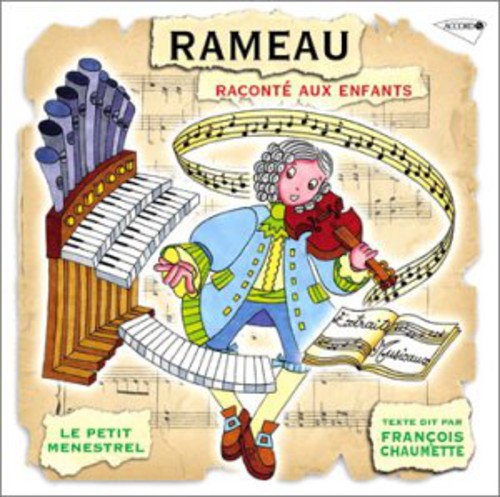 Francois Chaumette: Rameau Raconte Aux Enfants  ( CD )