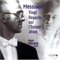 Roger Muraro: Messiaen: Vingt Regards Sur L'enfant Jesus  ( CD )