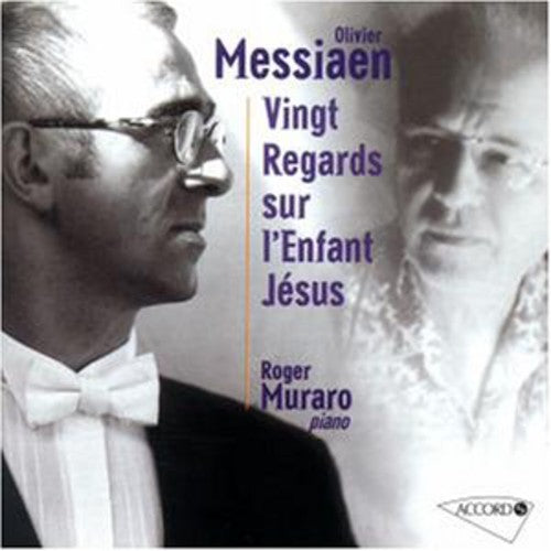Roger Muraro: Messiaen: Vingt Regards Sur L'enfant Jesus  ( CD )