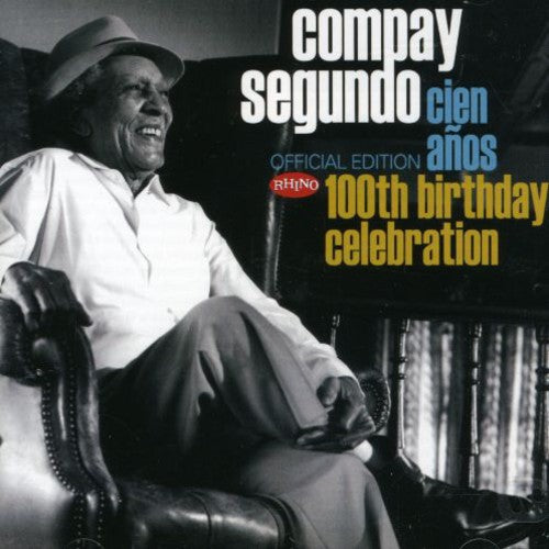 Compay Segundo: Cien Anos: 100th Birthday Celebration - CD
