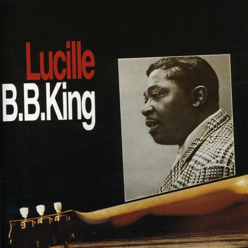 B.B. King: Lucille  ( CD )