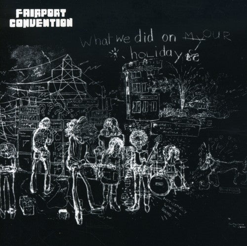 Fairport Convention: What We Did on Our Holidays  ( CD )