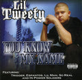Lil' Tweety: You Know My Name  ( CD )
