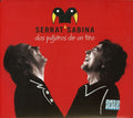 Serrat y Sabina: Dos Pajaros de Un Tiro - CD