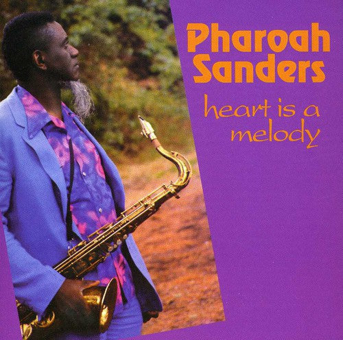 Pharoah Sanders: Heart Is a Melody - CD