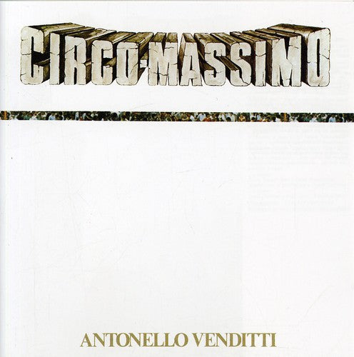 Antonello Venditti: Circo Massimo - CD