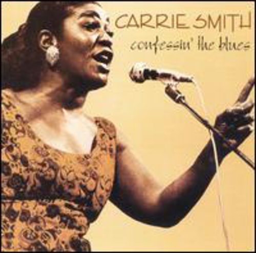 Carrie Smith: Confessin the Blues  ( CD )