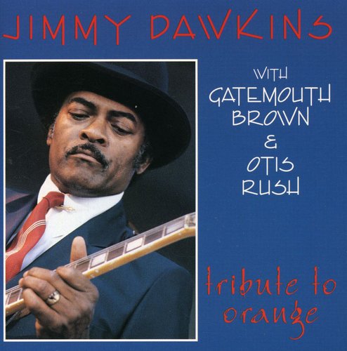 Jimmy Dawkins: Tribute to Orange  ( CD )