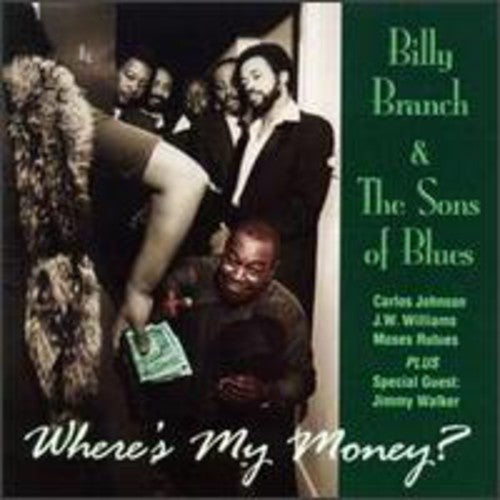 Billy Branch & Sons of Blues: Where's My Money  ( CD )