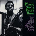 Magic Sam Blues Band: Late Great Magic Sam  ( CD )
