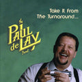 Paul Delay Band: Take It from the Turnaround  ( CD )