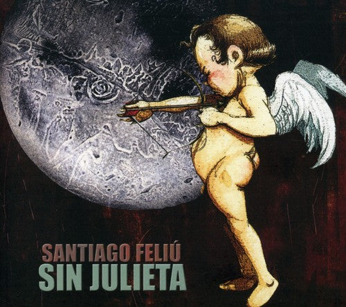 Santiago Feliú: Sin Julieta - CD