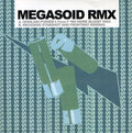 Megasoid: Megasoid Rmx - 7-INCH SINGLE