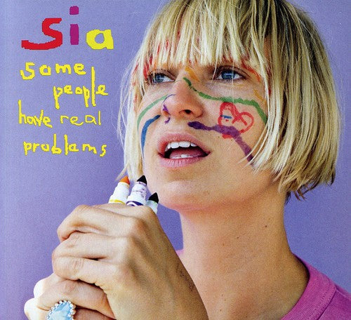 Sia: Some People Have Real Problems - CD