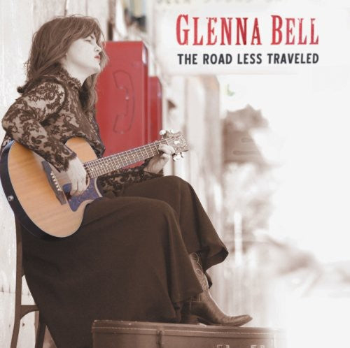 Glenna Bell: Road Less Traveled  ( CD )