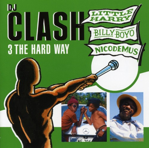 Nicodemus & Matchez: DJ Clash: 3 the Hard Way - CD