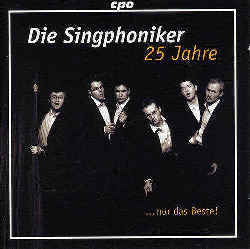 Die Singphoniker: 25 Years Die Singphoniker Just the Best  ( CD )