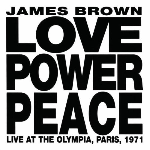 James Brown: Love Power Peace (Live Paris 1971) - CD