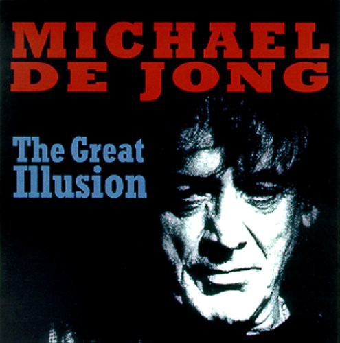 Michael de Jong: The Great Illusion  ( CD )