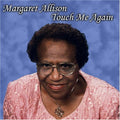 Margaret Allison 'Babe' & the Angelics: Touch Me Again  ( CD )
